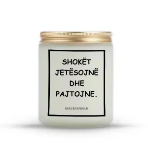 SHOKËT JETËSOJNË DHE PAJTOJNE.