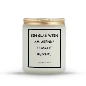„EIN GLAS WEIN AM ABEND? FLASCHE REICHT.“