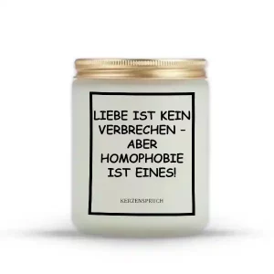 „LIEBE IST KEIN VERBRECHEN – ABER HOMOPHOBIE IST EINES!“