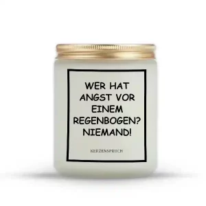 „WER HAT ANGST VOR EINEM REGENBOGEN? NIEMAND!“
