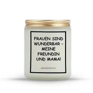„FRAUEN SIND WUNDERBAR – MEINE FREUNDIN UND MAMA!“