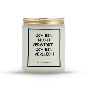 „ICH BIN NICHT VERWIRRT – ICH BIN VERLIEBT!“