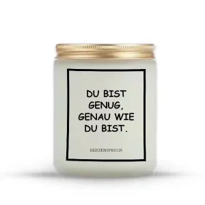 „DU BIST GENUG, GENAU WIE DU BIST.“