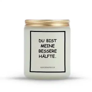 „DU BIST MEINE BESSERE HÄLFTE.“