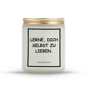 „LERNE, DICH SELBST ZU LIEBEN.“