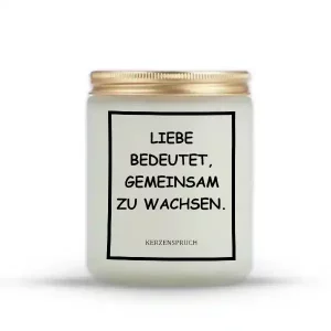 „LIEBE BEDEUTET, GEMEINSAM ZU WACHSEN.“