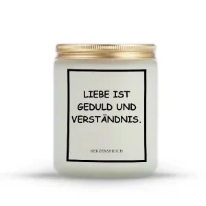 „LIEBE IST GEDULD UND VERSTÄNDNIS.“