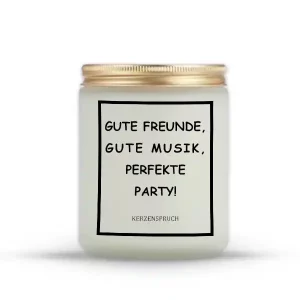 „GUTE FREUNDE, GUTE MUSIK, PERFEKTE PARTY!“