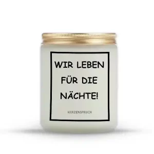 „WIR LEBEN FÜR DIE NÄCHTE!“