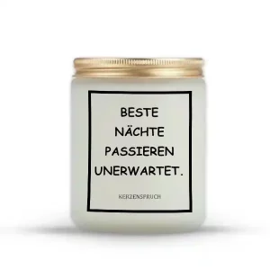 „BESTE NÄCHTE PASSIEREN UNERWARTET.“
