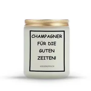 „CHAMPAGNER FÜR DIE GUTEN ZEITEN!“