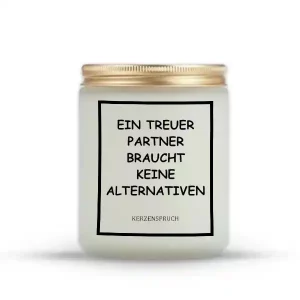 „EIN TREUER PARTNER BRAUCHT KEINE ALTERNATIVEN.“
