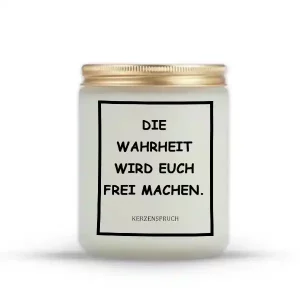 „DIE WAHRHEIT WIRD EUCH FREI MACHEN.“