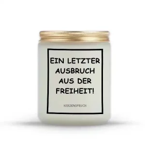 „EIN LETZTER AUSBRUCH AUS DER FREIHEIT!“
