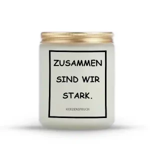 „ZUSAMMEN SIND WIR STARK.“
