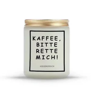 „KAFFEE, BITTE RETTE MICH!“