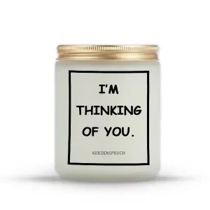 "I’M THINKING OF YOU."