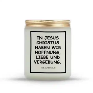 „IN JESUS CHRISTUS HABEN WIR HOFFNUNG, LIEBE UND VERGEBUNG.“