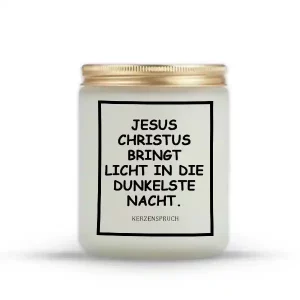 „JESUS CHRISTUS BRINGT LICHT IN DIE DUNKELSTE NACHT.“