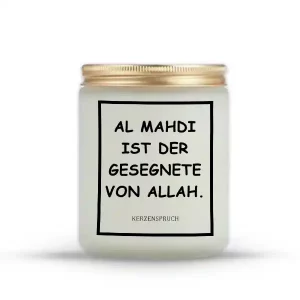„AL MAHDI IST DER GESEGNETE VON ALLAH.“