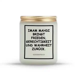 „IMAM MAHDI BRINGT FRIEDEN, GERECHTIGKEIT UND WAHRHEIT ZURÜCK.“