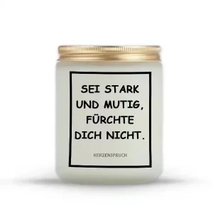 „SEI STARK UND MUTIG, FÜRCHTE DICH NICHT.“