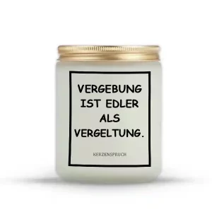 „VERGEBUNG IST EDLER ALS VERGELTUNG.“