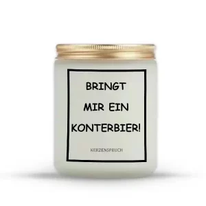 „BRINGT MIR EIN KONTERBIER!“