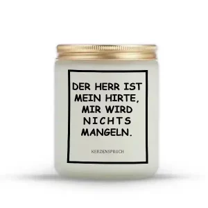 „DER HERR IST MEIN HIRTE, MIR WIRD NICHTS MANGELN.“