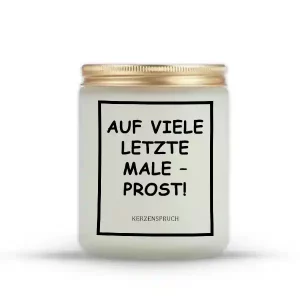 „AUF VIELE LETZTE MALE – PROST!“