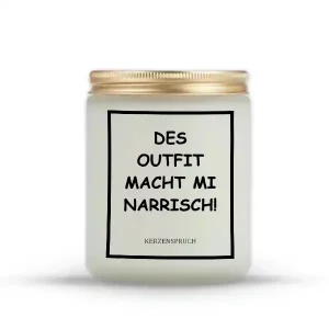 „DES OUTFIT MACHT MI NARRISCH!“