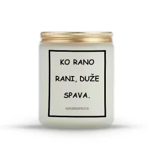 "KO RANO RANI, DUŽE SPAVA."