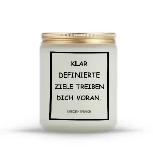 „KLAR DEFINIERTE ZIELE TREIBEN DICH VORAN.“