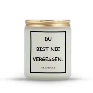 „DU BIST NIE VERGESSEN.“