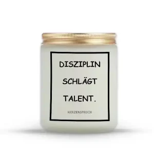 „DISZIPLIN SCHLÄGT TALENT.“