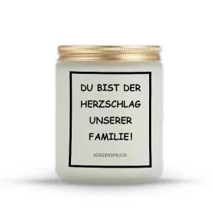 „DU BIST DER HERZSCHLAG UNSERER FAMILIE!“