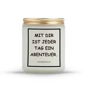 „MIT DIR IST JEDER TAG EIN ABENTEUER.“