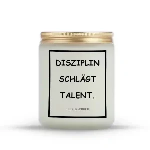 „DISZIPLIN SCHLÄGT TALENT.“