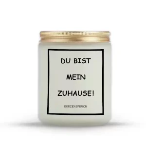 „DU BIST MEIN ZUHAUSE!“
