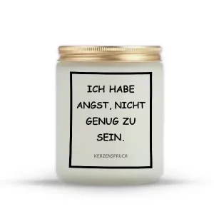 „ICH HABE ANGST, NICHT GENUG ZU SEIN.“