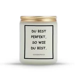 „DU BIST PERFEKT, SO WIE DU BIST.“