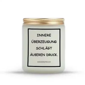 „INNERE ÜBERZEUGUNG SCHLÄGT ÄUßEREN DRUCK.“