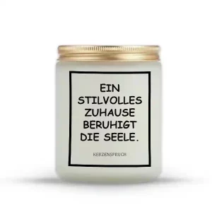"EIN STILVOLLES ZUHAUSE BERUHIGT DIE SEELE."