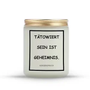 „TÄTOWIERT SEIN IST GEHEIMNIS.“