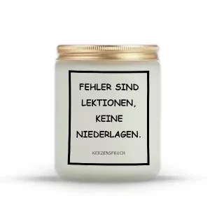 „FEHLER SIND LEKTIONEN, KEINE NIEDERLAGEN.“