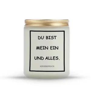 „DU BIST MEIN EIN UND ALLES.“