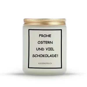 „FROHE OSTERN UND VIEL SCHOKOLADE!“