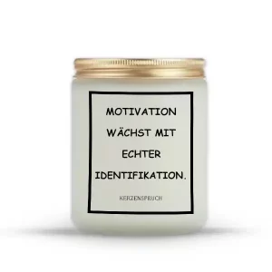 „MOTIVATION WÄCHST MIT ECHTER IDENTIFIKATION.“