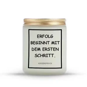 „ERFOLG BEGINNT MIT DEM ERSTEN SCHRITT.“