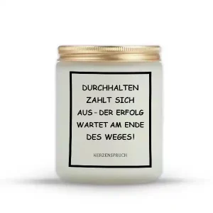 "Durchhalten zahlt sich aus – der Erfolg wartet am Ende des Weges!"